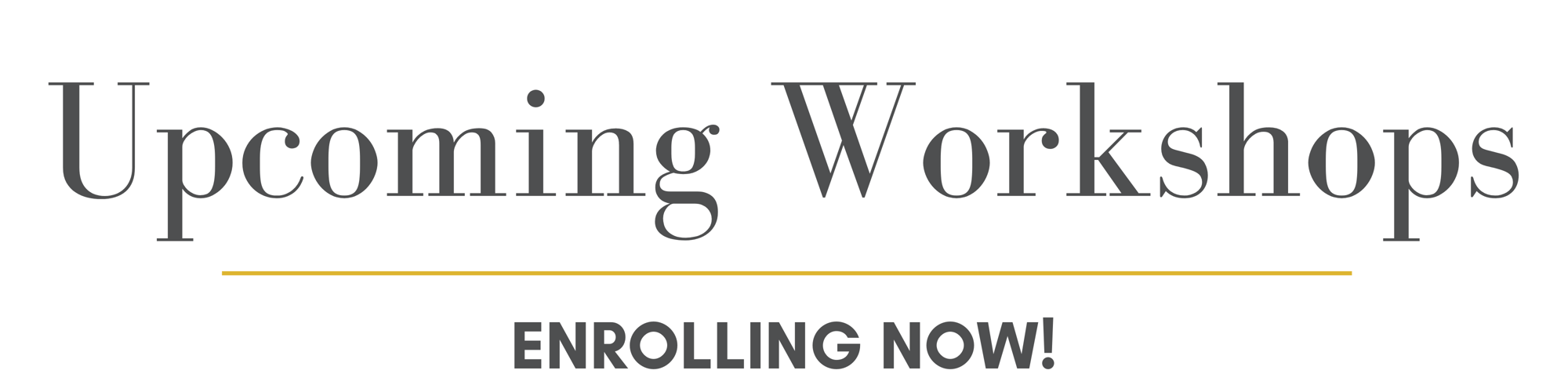 UpcomingWorkshops UpcomingWorkshops